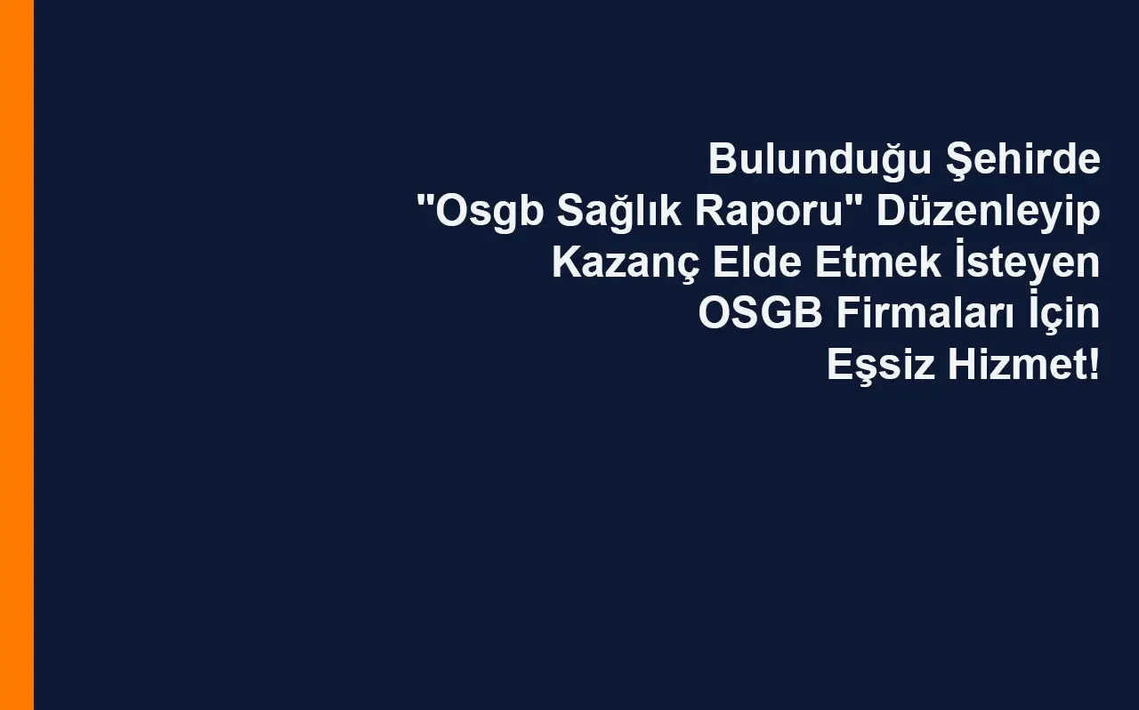 FİRMALAR VE OSGB'ler İÇİN ÖZEL İSG MOBİL Araçlar ile